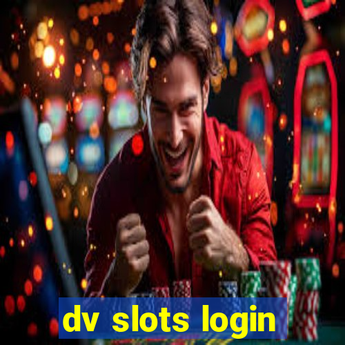 dv slots login